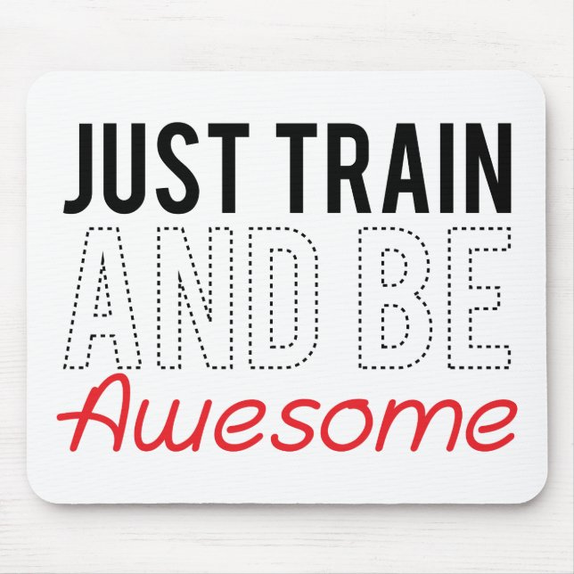 Tapis De Souris Juste le train et soit impressionnant (Devant)