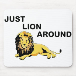 TAPIS DE SOURIS JUSTE LION AUTOUR