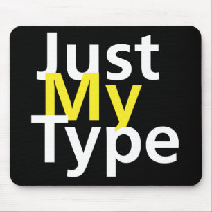 Tapis De Souris Juste mon type