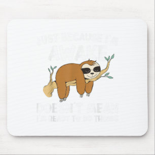 Tapis De Souris Juste Parce Que Je Suis Réveillé, Cela Signifie Qu