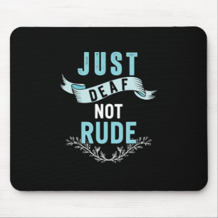 Tapis De Souris Juste Sourd Pas Rude Sourde Sensibilisation Ruban