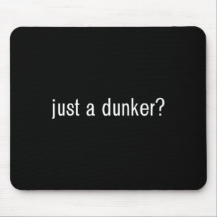 Tapis De Souris JUSTE UN DUNKER Fun basket-ball