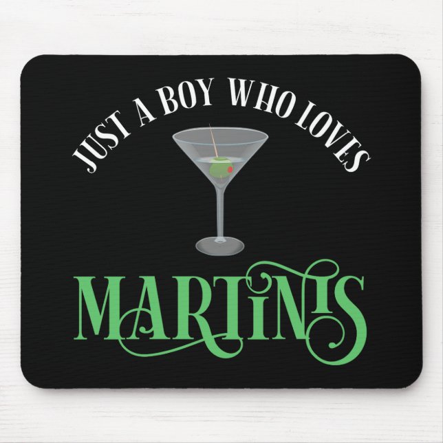 Tapis De Souris Juste Un Garçon Qui Aime Les Martinis (Devant)