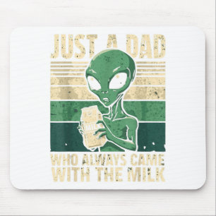 Tapis De Souris Juste un papa qui revient toujours avec le lait, U