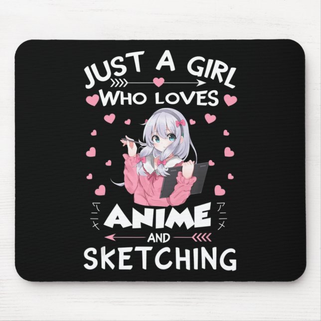 Tapis De Souris Juste une fille qui aime Anime et Sketching Cadeau (Devant)