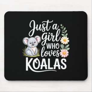 Tapis De Souris Juste une fille qui aime la chasse aux koalas en p