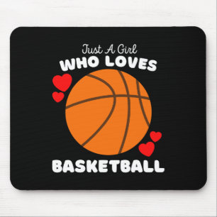 Tapis De Souris Juste Une Fille Qui Aime Le Basketball - Mignonnes