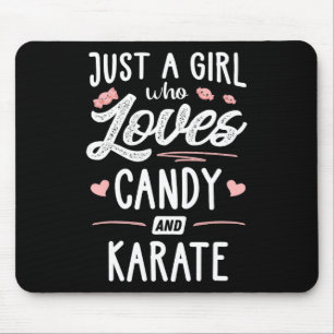 Tapis De Souris Juste Une Fille Qui Aime Les Bonbons Et Le Karaté