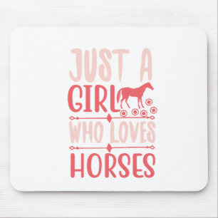 Tapis De Souris Juste une fille qui aime les chevaux