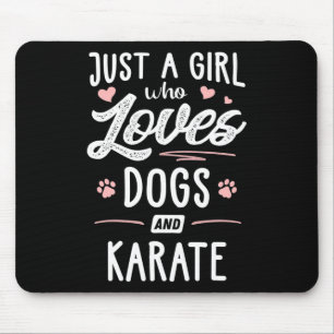 Tapis De Souris Juste Une Fille Qui Aime Les Chiens Et Karate Cade