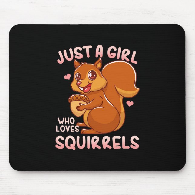 Tapis De Souris Juste une fille qui aime les écureuils (Devant)