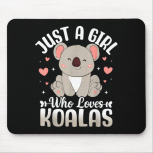 Tapis De Souris Juste Une Fille Qui Aime Les Koalas Cadeau Mignon