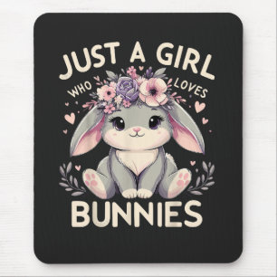 Tapis De Souris Juste Une Fille Qui Aime Les Lapins