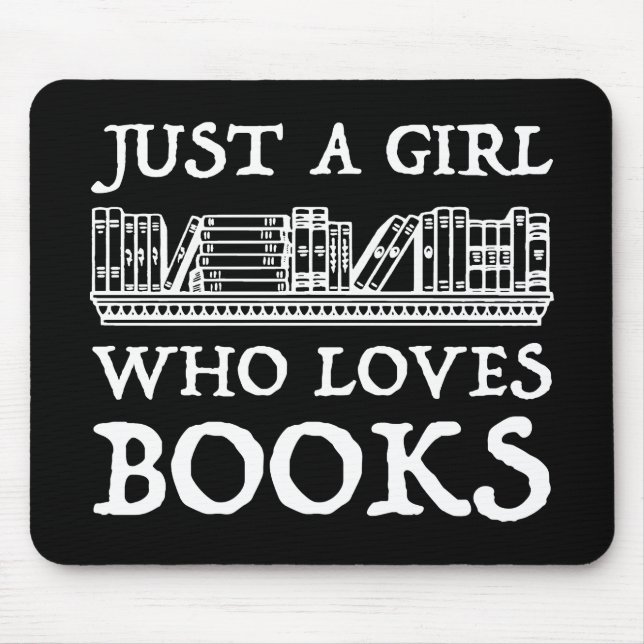 Tapis De Souris Juste une fille qui aime les livres (Devant)