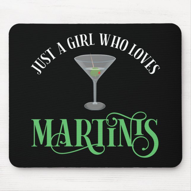 Tapis De Souris Juste Une Fille Qui Aime Les Martinis (Devant)