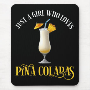 Tapis De Souris Juste Une Fille Qui Aime Les Pina Coladas