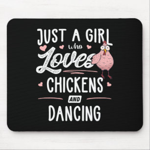 Tapis De Souris Juste Une Fille Qui Aime Les Poulets Et Danser Cad