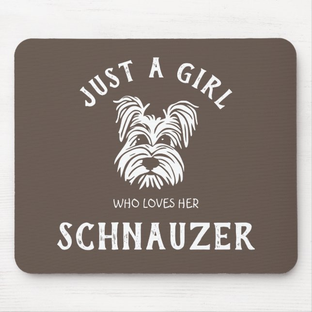 Tapis De Souris Juste une fille qui aime son Schnauzer (Devant)