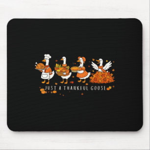 Tapis De Souris Juste une oie reconnaissante drôle d'oie idiote Th