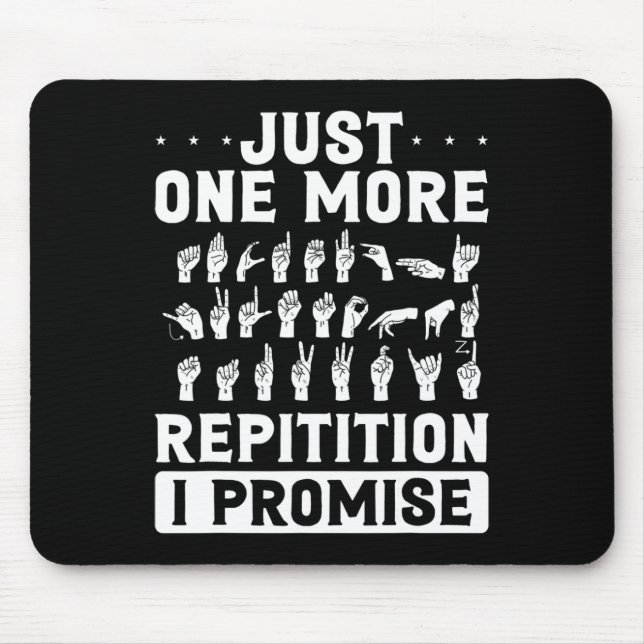 Tapis De Souris Juste Une Répétition De Plus Je Promets Conception (Devant)