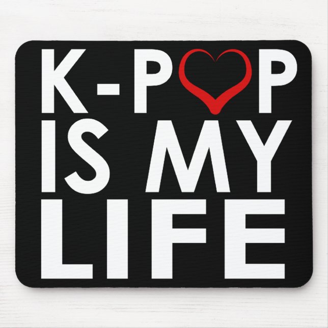TAPIS DE SOURIS K-POP EST MON ♡ DE LA VIE (Devant)
