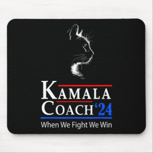 Tapis De Souris Kamala Coach 2024 Quand nous combattons nous gagno