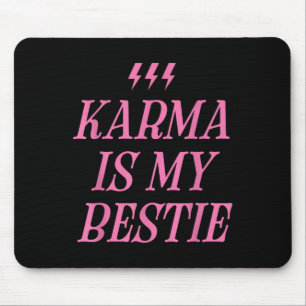 Tapis De Souris Karma is My Bestie Chemise Funny Pink Lightning Bo