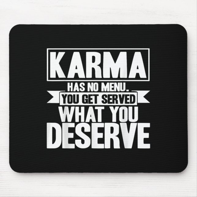 Tapis De Souris Karma Karma N'A Pas De Menu Inspirant Dit (Devant)