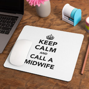 Tapis De Souris Keep Calm and Call a Midwife
