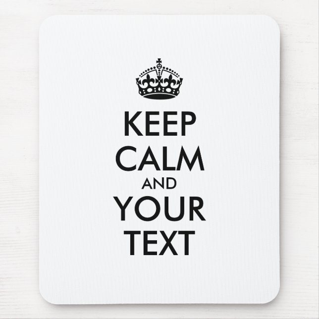 Tapis De Souris KEEP CALM personnalisé et votre texte (Devant)