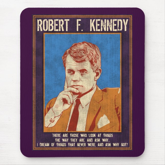 Tapis De Souris Kennedy, Robert - "pourquoi pas ? " (Devant)