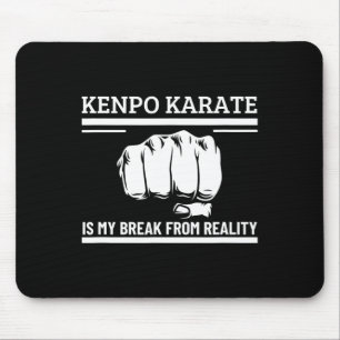 Tapis De Souris Kenpo Karate Est Ma Pause De La Réalité Drôle Amér