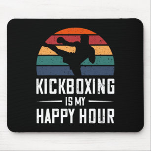 Tapis De Souris Kickboxing Est Mon Happy Hour Funny Kick Boxing