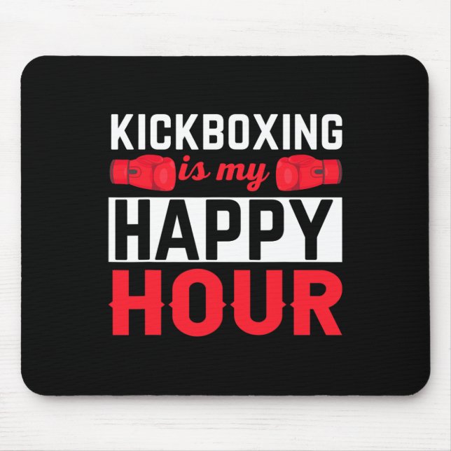 Tapis De Souris Kickboxing Mon Happy Hour Drôle Kick Boxing  (Devant)