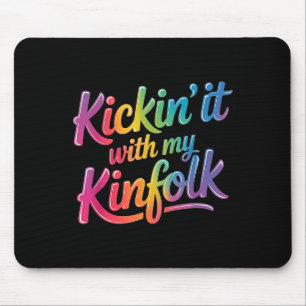 Tapis De Souris Kickin'It Avec Mon Kinfolk Funny Family Reunion