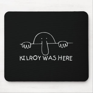 Tapis De Souris Kilroy Était Ici Chemise - Parfait Vinta 2ème guer