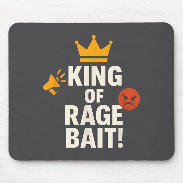 Tapis De Souris King Of Rage Bait Funny Internet Meme Gamer Quote  (Devant)