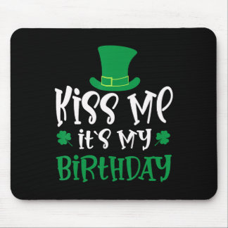 Tapis De Souris Kiss Me It's My Birthday Shamrock St Patricks Day 