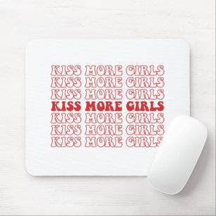 Tapis De Souris Kiss More Girls Lesbian Bisexual LGBTQ Pride Mois