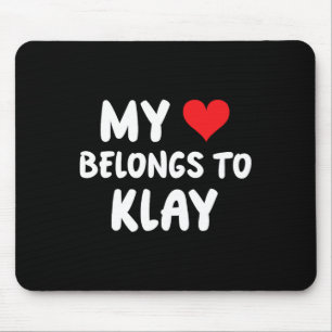 Tapis De Souris Klay - Mon cœur appartient à Klay - Amour