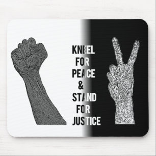 Tapis De Souris Kneel for Peace and Stand for Justice