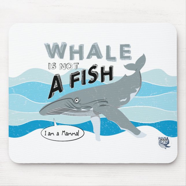 Tapis De Souris La baleine n'est pas un poisson (Devant)