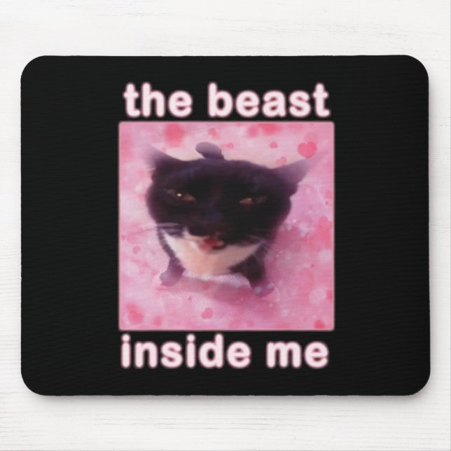 Tapis De Souris La Bête En Moi Chat Drôle (Devant)