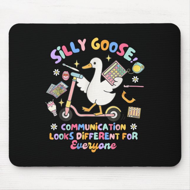 Tapis De Souris La Communication Silly Goose Semble Différente (Devant)
