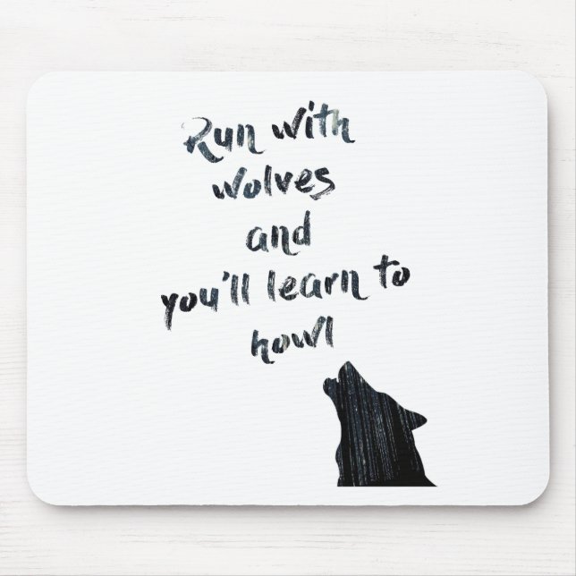 Tapis De Souris La course avec des loups et vous apprendra à (Devant)