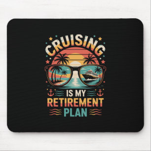 Tapis De Souris La croisière est mon plan de retraite Croisière dr