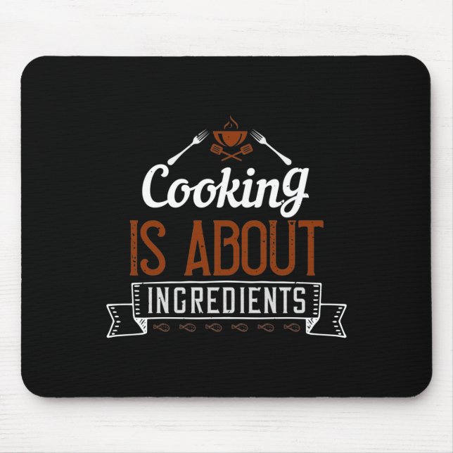 Tapis De Souris La cuisine, c'est les ingrédients (Devant)