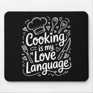 Tapis De Souris La cuisine est mon langage de l'amour, chef culina