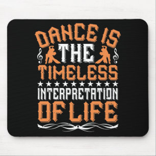 Tapis De Souris La danse est l'interprétation intemporelle