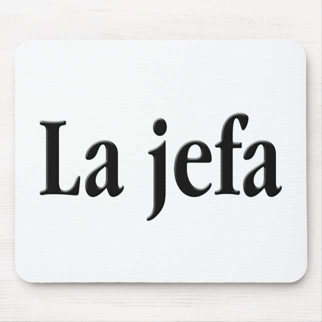 Tapis De Souris La jefa (Devant)